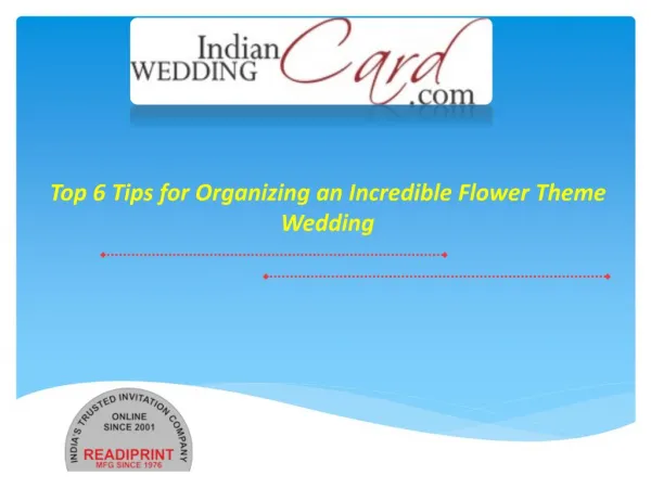 Top 6 Tips for Organizing an Flower Theme Wedding