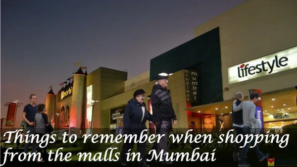 Things to remember when shopping from the malls in Mumbai