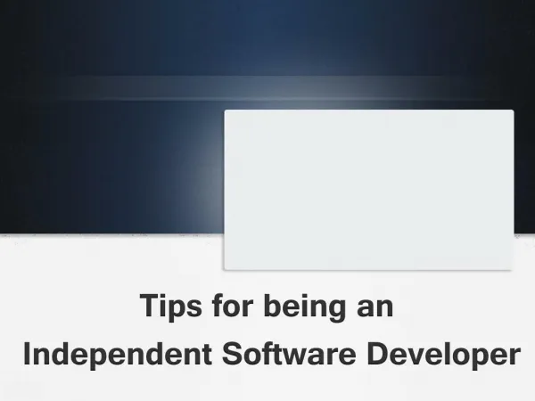 Tips for being an Independent Software Developer