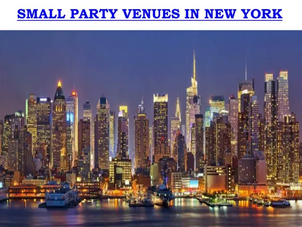 SMALL PARTY VENUES IN NEW YORK