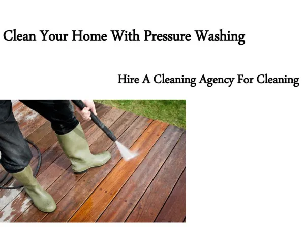 Clean Your Home With Pressure Washing