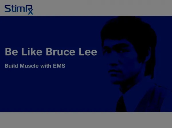 Be Like Bruce Lee: Build Muscle with EMS