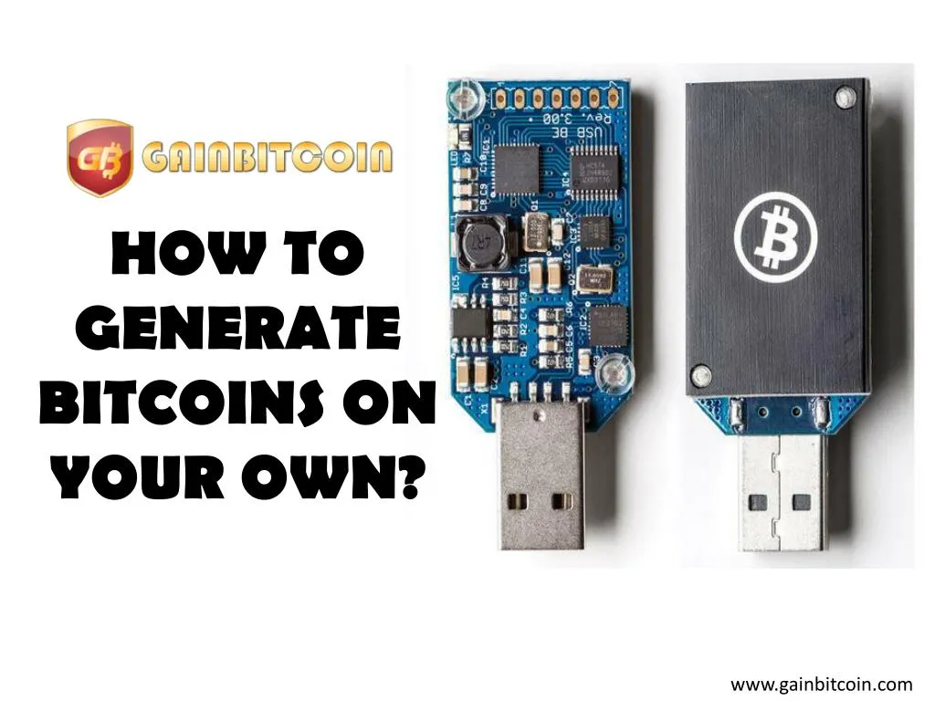 how to generate bitcoins on your own