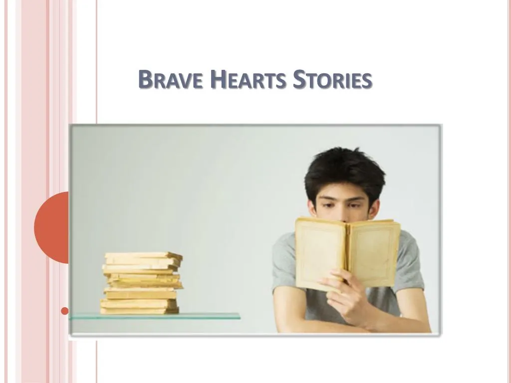 brave hearts stories
