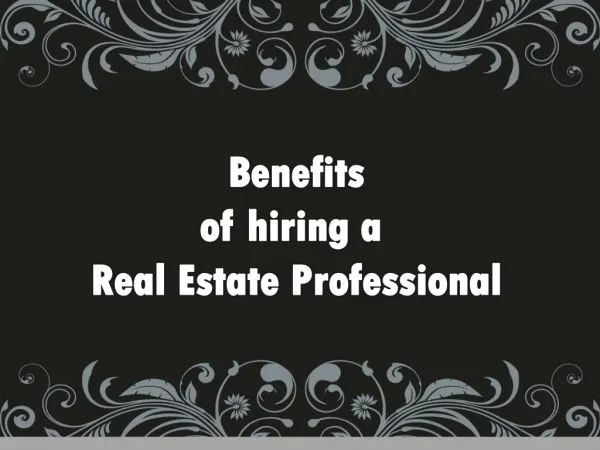 Benefits of hiring a Real Estate Professional