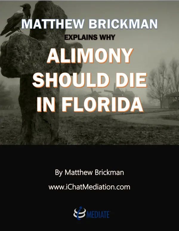 Matthew Brickman Explains Why Alimony Reform Should Die In Florida