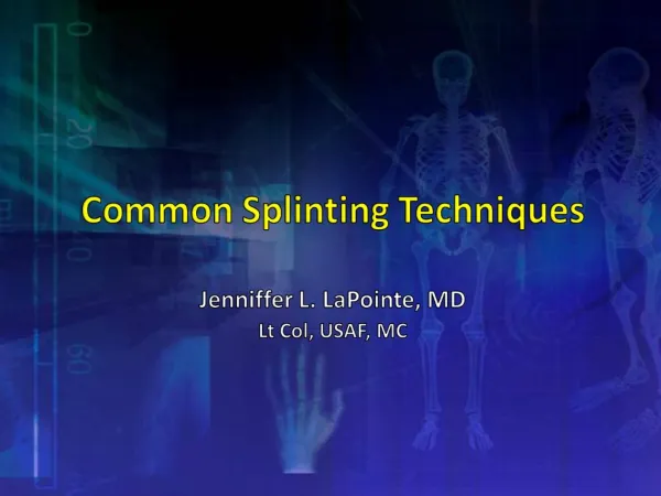 Common Splinting Techniques