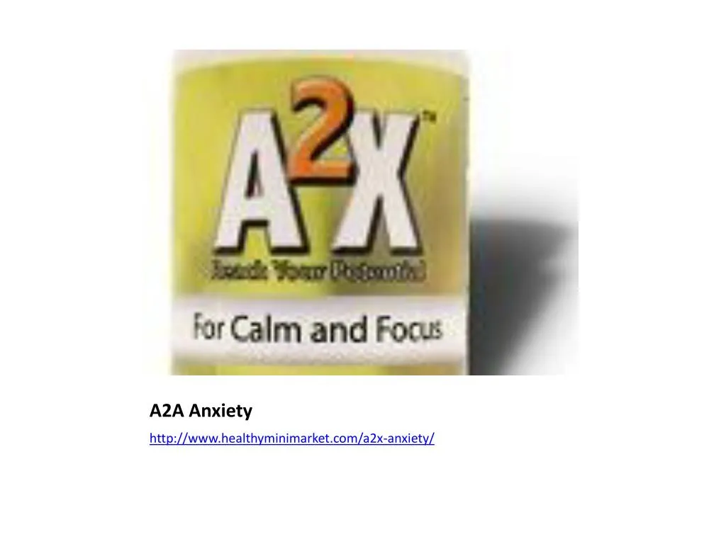 a2a anxiety