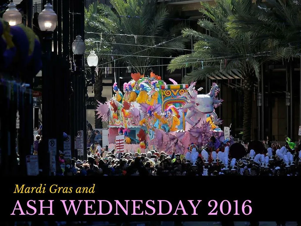 mardi gras and ash wednesday 2016