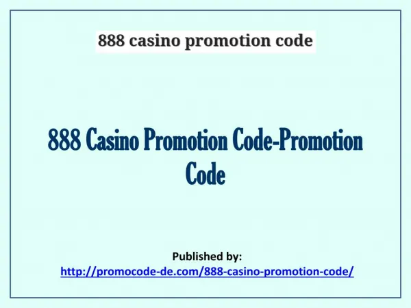 888 Casino Promotion Code-Promotion Code