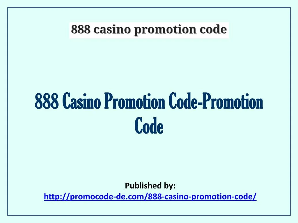 888 casino promotion code promotion code