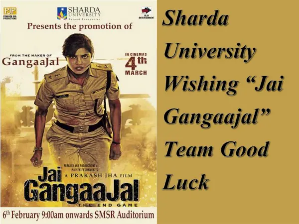 Jai Gangaajal Promotion At Sharda University