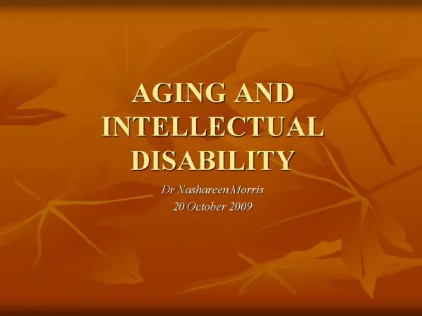 AGING AND INTELLECTUAL DISABILITY