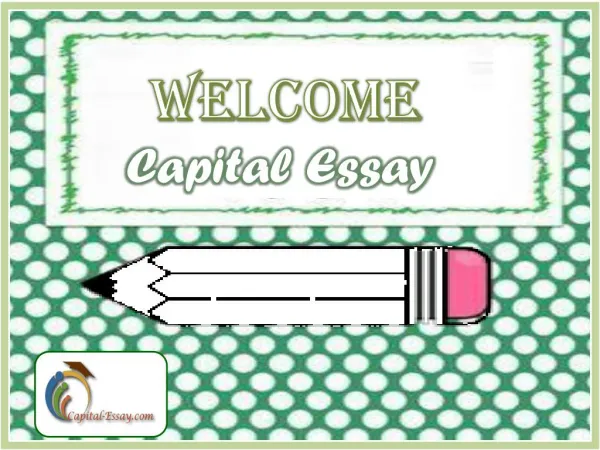 Capital Essay:- Best Place to Buy Best Custom Essays