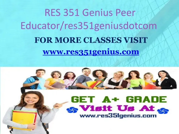 RES 351 GENIUS Peer Educator/res351geniusdotcom