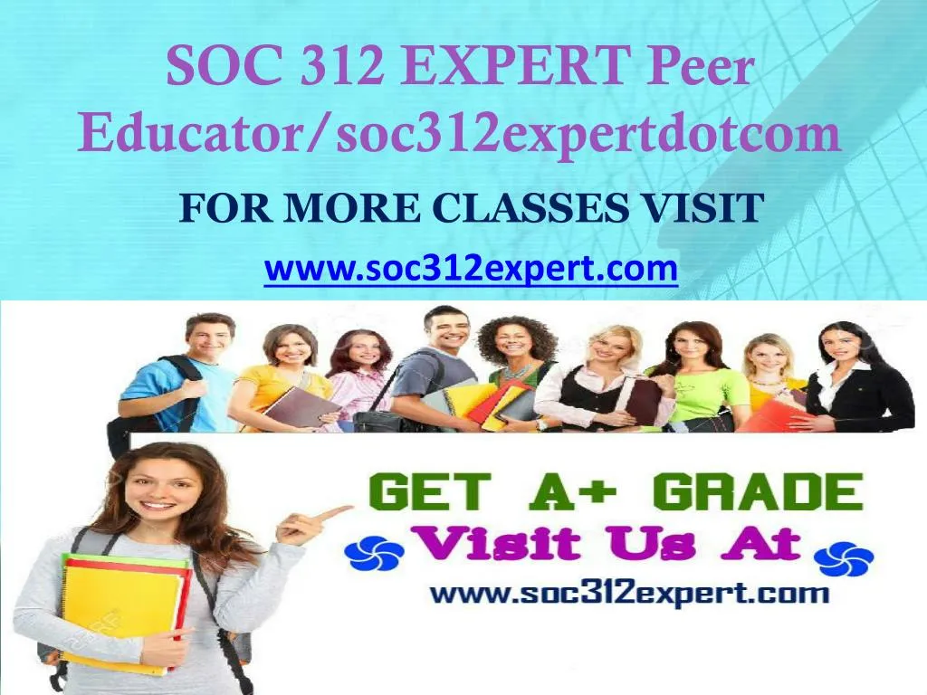 soc 312 expert peer educator soc312expertdotcom