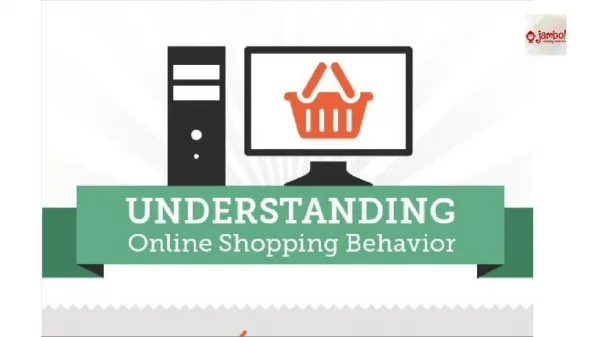 Understanding online shopping consumers by jambo pk