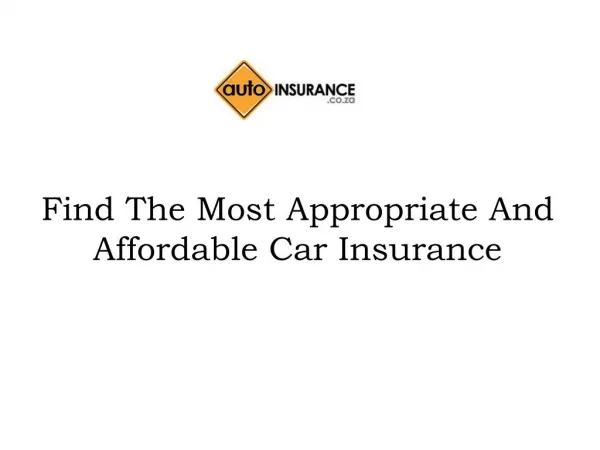 Find The Most Appropriate And Affordable Car Insurance