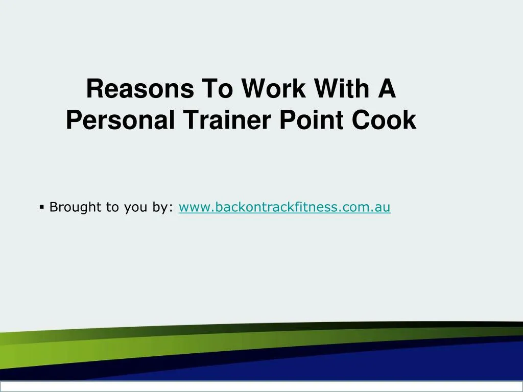 reasons to work with a personal trainer point cook