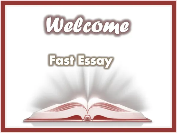 Fast Essay:- Leading Company in Provision of Essay Writing Services
