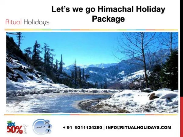 Amazing Holidays In Himachal with Himachal Tour Packages.