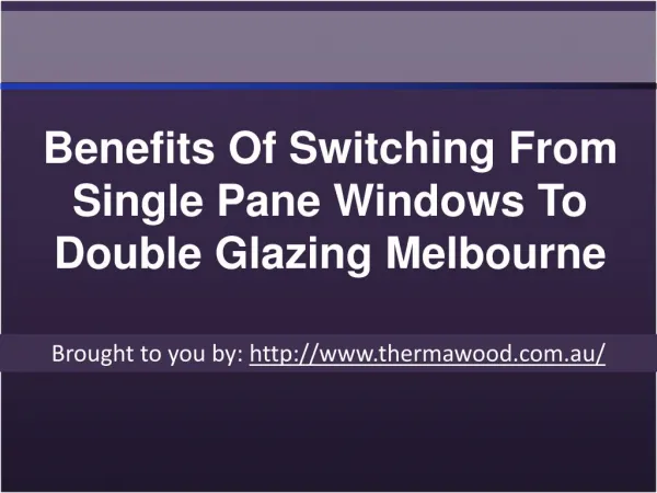 Benefits Of Switching From Single Pane Windows To Double Glazing Melbo