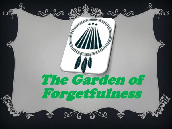The Garden of Forgetfulness