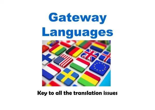 Gateway Languages Key to all the translation issues
