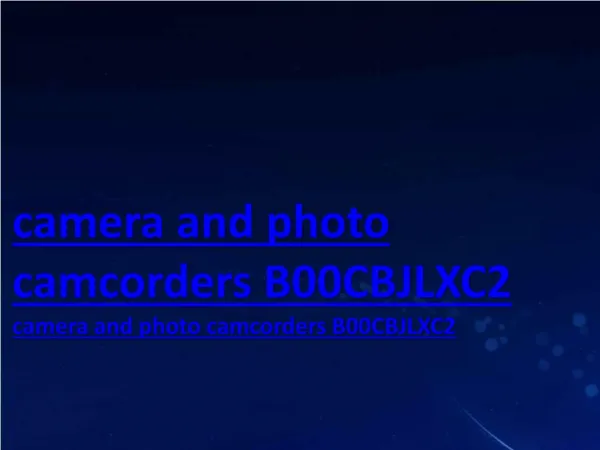 camera and photo camcorders B00CBJLXC2