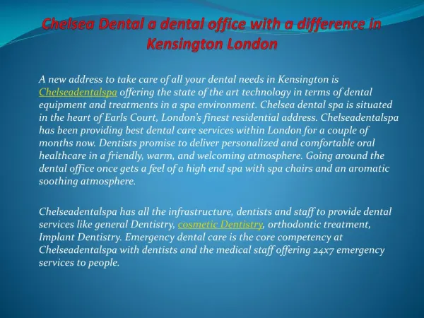Chelsea Dental a dental office with a difference in Kensington London