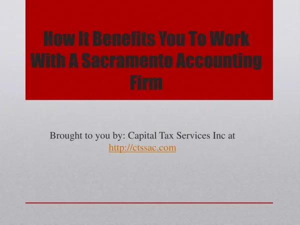 How It Benefits You To Work With A Sacramento Accounting Firm