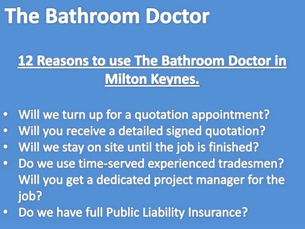 12 Reasons to use The Bathroom Doctor in Milton Keynes