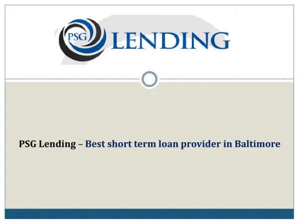 PSG Lending – Best short term loan provider in Baltimore