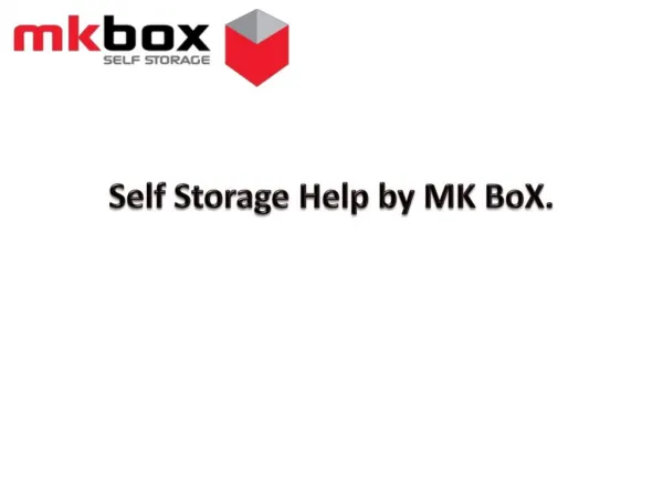 Looking for Self Storage Help?