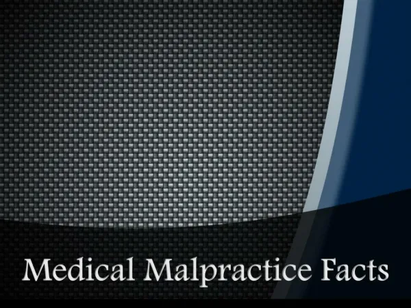Medical Malpractice Facts