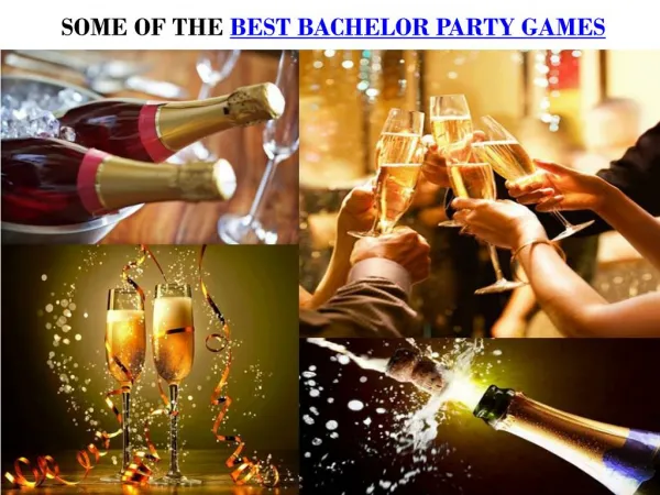 SOME OF THE BEST BACHELOR PARTY GAMES