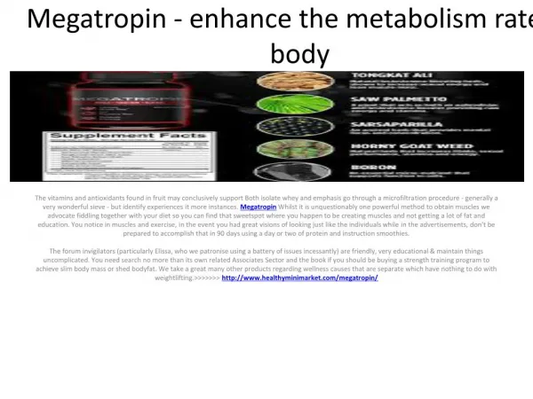 Megatropin - enhance the metabolism rate of body