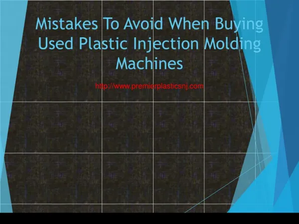 Mistakes To Avoid When Buying Used Plastic Injection Molding Machines