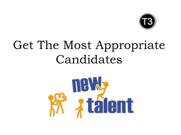 Get The Most Appropriate Candidates