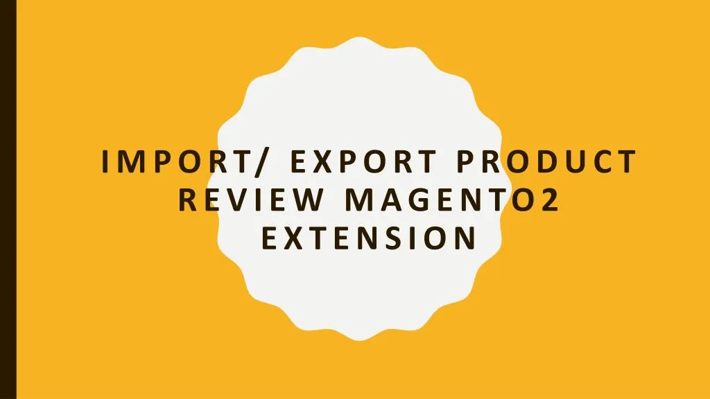 import export product review magento2 extension