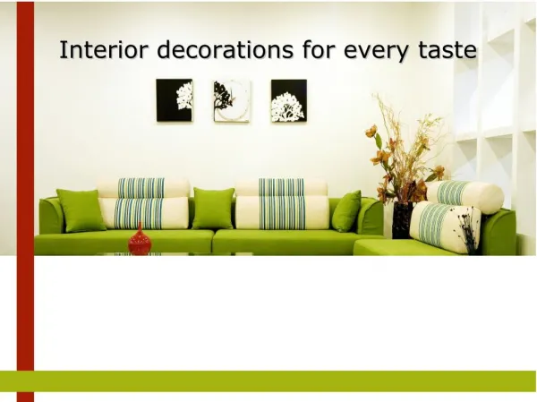 Interior decorations for every taste