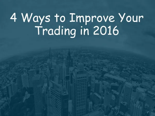 4 Ways to Improve Your Trading in 2016