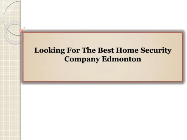 Looking For The Best Home Security Company Edmonton