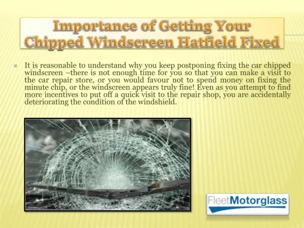 Importance of Getting Your Chipped Windscreen Hatfield Fixed