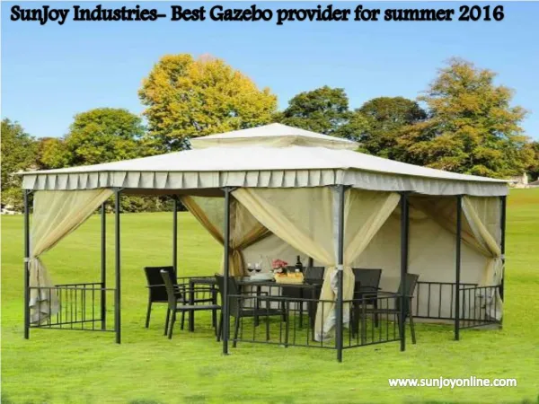 SunJoy Industries- Best Gazebo provider for summer 2016