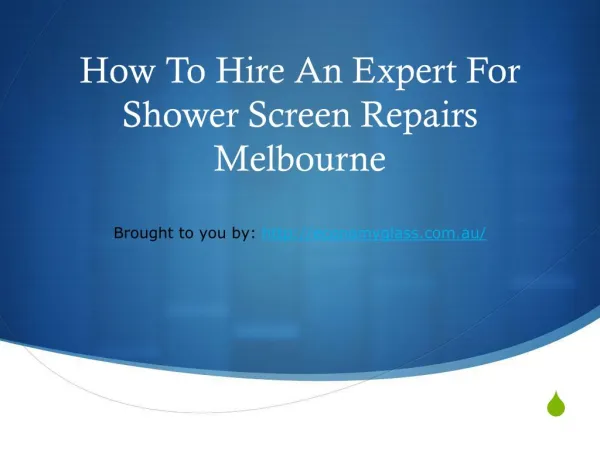 How To Hire An Expert For Shower Screen Repairs Melbourne