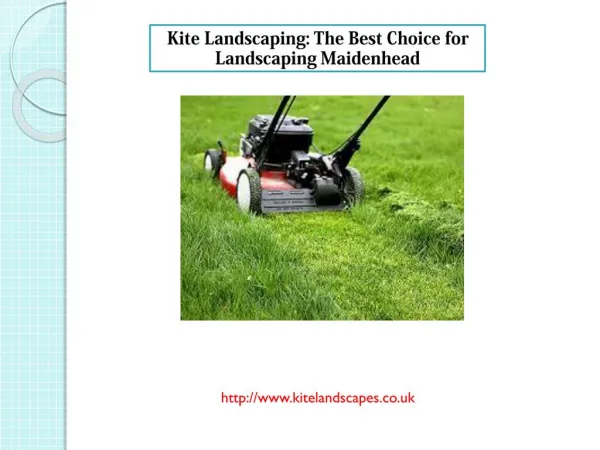Kite Landscaping: The Best Choice for Landscaping Maidenhead