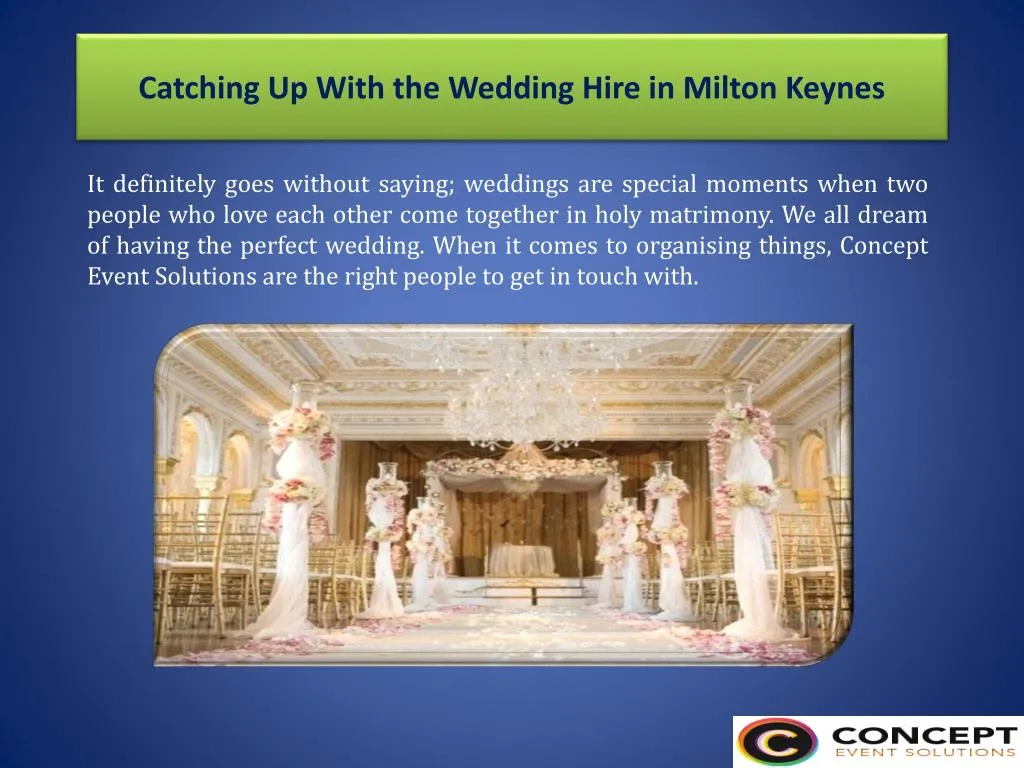 catching up with the wedding hire in milton keynes