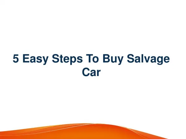 5 Easy Steps To Buy Salvage Car