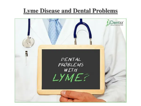 Lyme Disease and Dental Problems